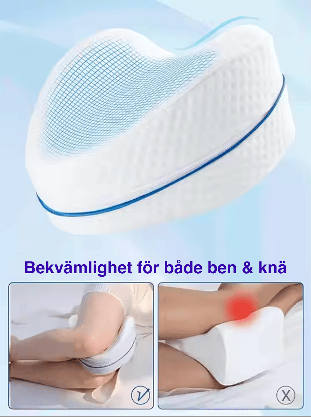 Ergonomisk knäkudde som ger avlastning under natten